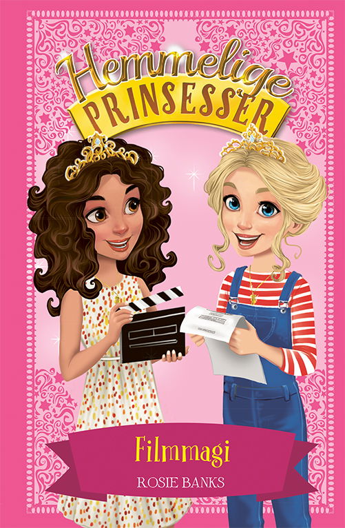 Cover for Rosie Banks · Hemmelige prinsesser: Hemmelige Prinsesser 16: Filmmagi (Indbundet Bog) [1. udgave] (2020)