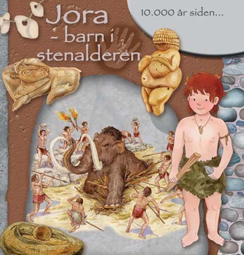 Barn i gamle dage: Jora - barn i stenalderen -  - Kirjat - Legind - 9788771556582 - tiistai 5. maaliskuuta 2019