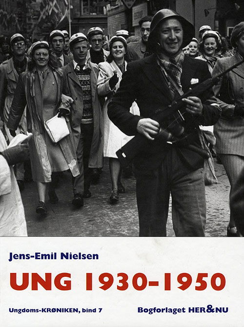 Cover for Jens-Emil Nielsen · Ungdoms-krøniken, bind 7: Ung 1930-1950 (Bound Book) [1st edition] [Indbundet] (2008)