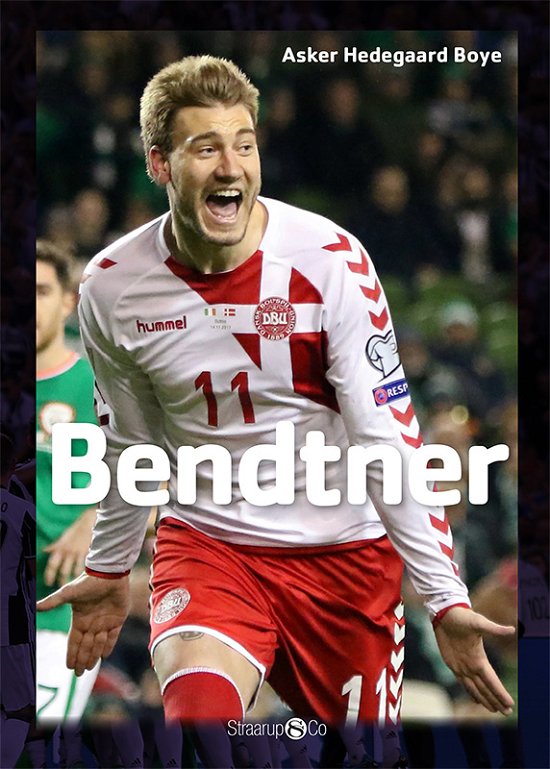 Maxi: Bendtner - Asker Hedegaard Boye - Bücher - Straarup & Co - 9788793646582 - 12. März 2018