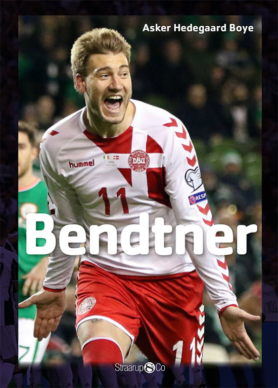 Asker Hedegaard Boye · Maxi: Bendtner (Hardcover Book) [1.º edición] (2018)