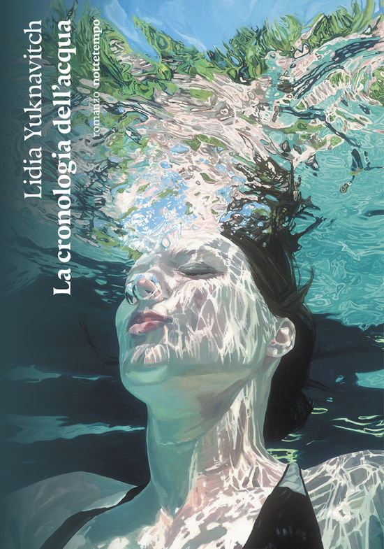 Cover for Lidia Yuknavitch · La Cronologia Dell'acqua (Book)