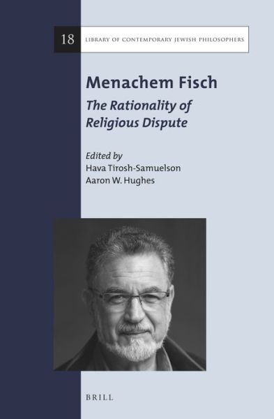 Cover for Hava Tirosh-Samuelson · Menachem Fisch: The Rationality of Religious Dispute (Paperback Book) (2016)