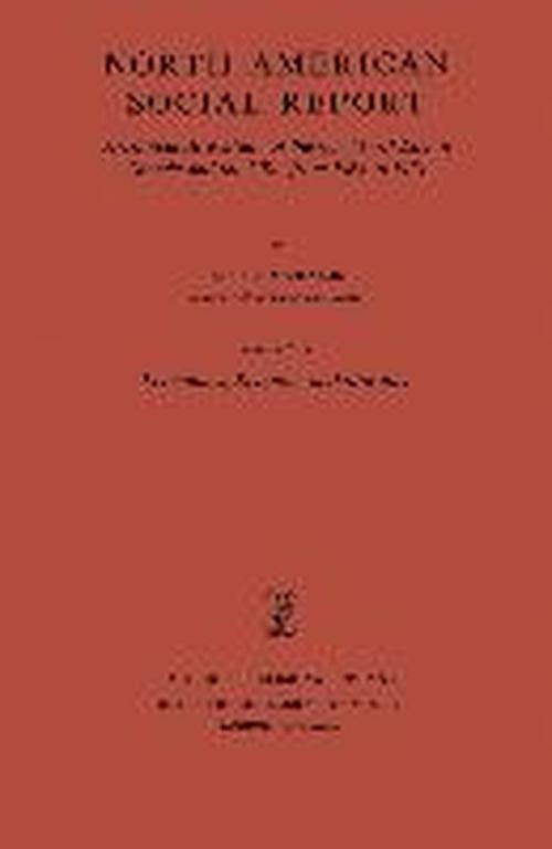 Alex C. Michalos · North American Social Report: A Comparative Study of the Quality of Life in Canada and the USA from 1964 to 1974.Vol. 5: Economics, Religion and Morality - Social Indicators Research Programmes (Pocketbok) [Softcover reprint of the original 1st ed. 1982 edition] (1982)