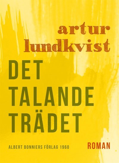 Cover for Artur Lundkvist · Det talande trädet (ePUB) (2017)