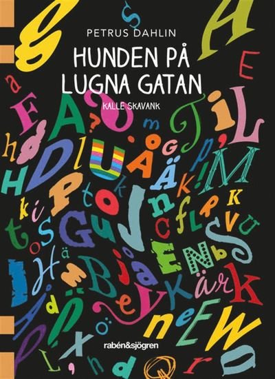 Cover for Petrus Dahlin · Kalle Skavank: Hunden på Lugna gatan (Buch) (2019)