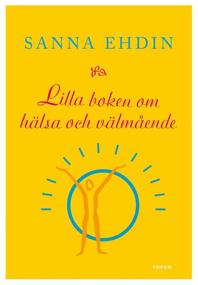 Cover for Sanna Ehdin · Lilla boken om hälsa och välmående (ePUB) (2009)