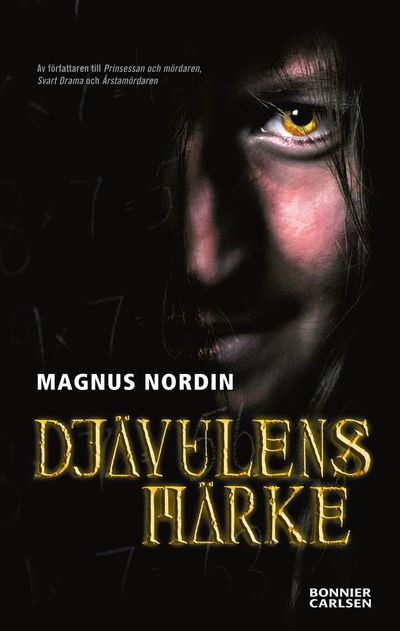 Cover for Magnus Nordin · Djävulens märke (Hardcover Book) (2009)