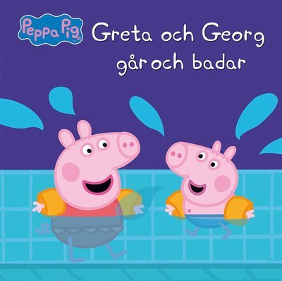 Cover for Mark Baker · Greta Gris: Greta och Georg går och badar (Inbunden Bok) (2019)