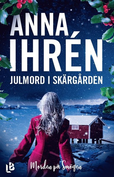 Cover for Anna Ihrén · Morden på Smögen: Julmord i skärgården (Bound Book) (2021)