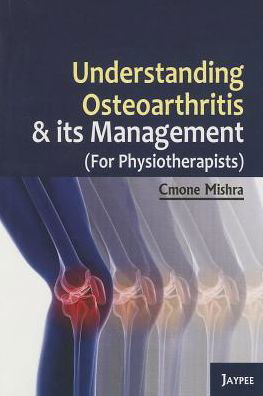 Cover for Cmone Mishra · Understanding Osteoarthritis and its Management (Taschenbuch) (2011)