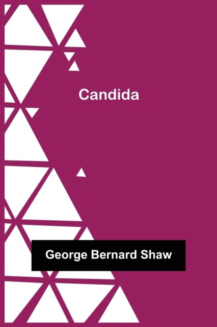 Cover for George Bernard Shaw · Candida (Paperback Bog) (2021)