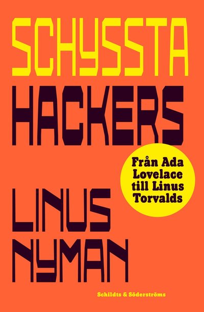 Cover for Linus Nyman · Schyssta hackers (Hardcover Book) (2025)