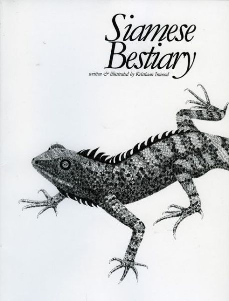 Siamese Bestiary - Kristiaan Inwood - Książki - Orchid Press Publishing Limited - 9789745240582 - 14 czerwca 2005