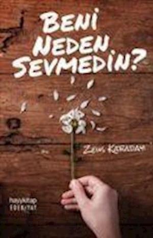 Cover for Zeus Kabaday? · Beni Neden Sevmedin? (Paperback Book) (2017)
