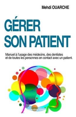 Cover for Mehdi Ouarche · Gerer son patient (Paperback Book) (2019)