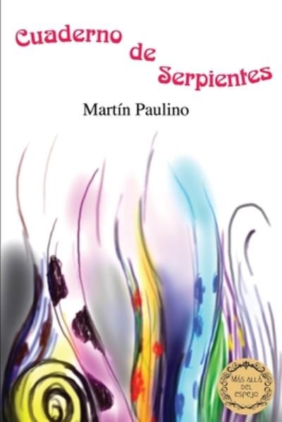 Cover for Martín Paulino · Cuaderno de serpientes (Taschenbuch) (2020)