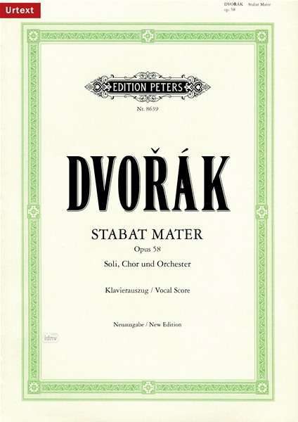 Stabat Mater Op.58 (Vocal Score) - Antonin Dvorak - Bücher - Edition Peters - 9790014069582 - 12. April 2001