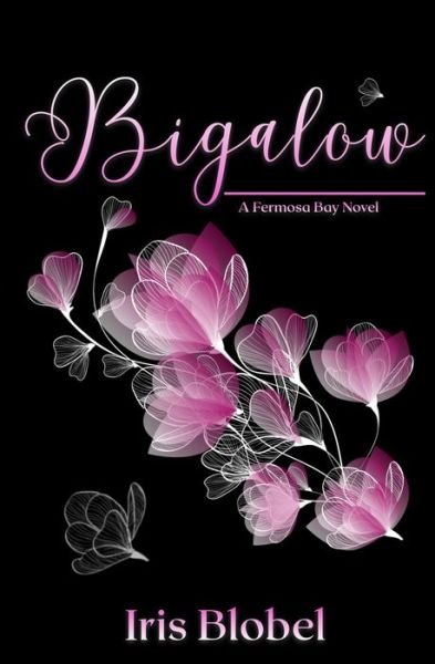 Cover for Iris Blobel · Bigalow - An Australian Contemporary Romance with a Little Twist (Paperback Bog) (2023)