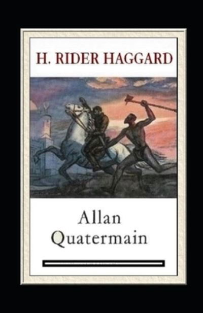Cover for Sir H Rider Haggard · Allan Quatermain Annotated (Paperback Book) (2022)