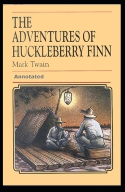 Cover for Mark Twain · Adventures of Huckleberry Finn Annotated (Taschenbuch) (2022)