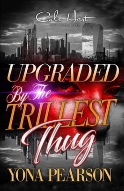 Cover for Yona · Upgraded By The Trillest Thug: An African American Urban Romance (Paperback Bog) (2021)