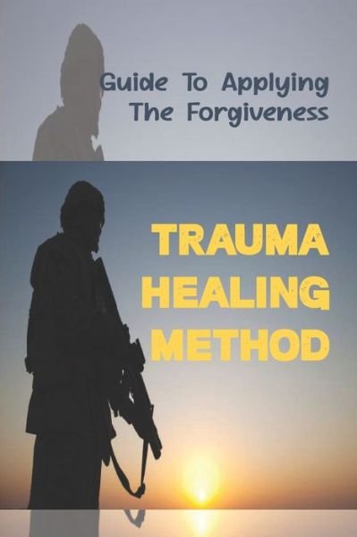 Cover for Son Penagos · Trauma Healing Method (Paperback Book) (2021)