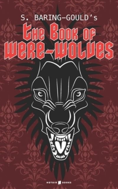 Cover for Sabine Baring-Gould · The Book of Were-Wolves (Taschenbuch) (2020)