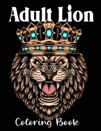Cover for Nr Grate Press · Adult Lion Coloring Book (Paperback Bog) (2020)
