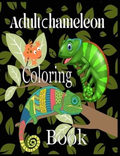 Cover for Nr Grate Press · Adult Chameleon Coloring Book (Paperback Bog) (2021)