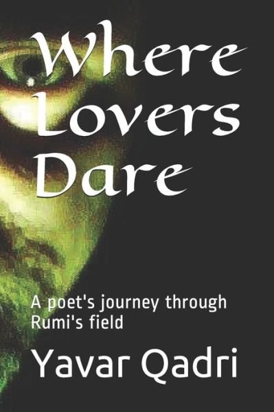 Cover for Yavar K Qadri · Where Lovers Dare (Taschenbuch) (2020)