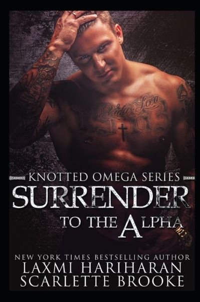Cover for Laxmi Hariharan · Surrender to the Alpha: Omegaverse m/f romance - Knotted Omega (Paperback Book) (2020)