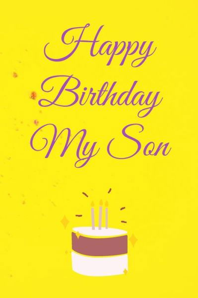 Cover for Happy Birthday · Happy Birthday My Son (Paperback Bog) (2020)