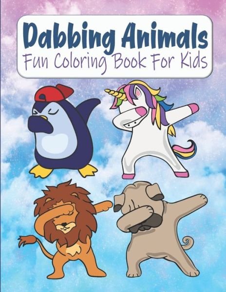 Cover for Kraftingers House · Dabbing Animals Fun Coloring Book For Kids (Taschenbuch) (2020)