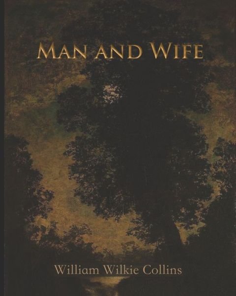 Cover for William Wilkie Collins · Man and Wife (Annotated) (Paperback Bog) (2020)