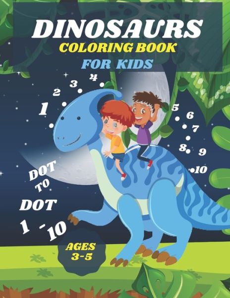 Cover for Rebbouh Publishing · Dinosaurs Dot to Dot 1-10 Coloring Book for Kids 3-5 (Paperback Book) (2020)