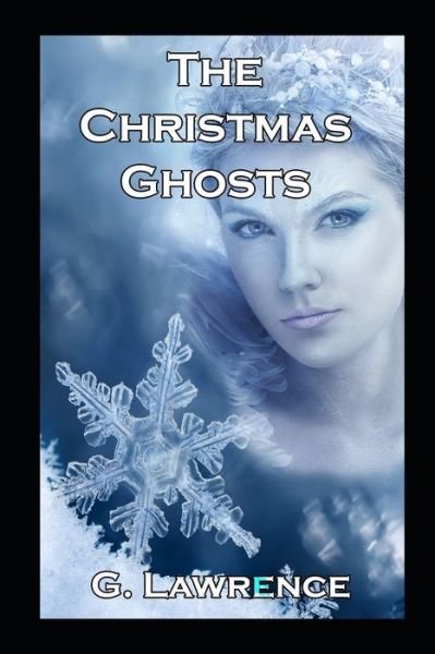 Cover for G Lawrence · The Christmas Ghosts - The Christmas Ghosts (Paperback Bog) (2020)