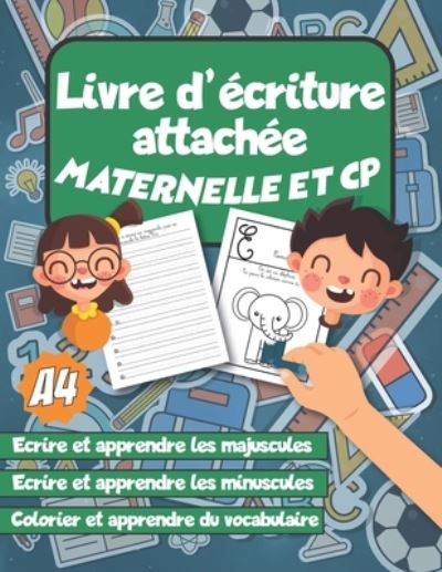 Cover for Ecriture Passion · Livre d'ecriture attachee maternelle et cp (Paperback Bog) (2020)