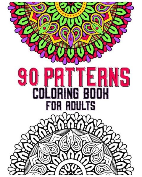 Cover for Soukhakouda Publishing · 90 Patterns Coloring Book For Adults (Pocketbok) (2020)