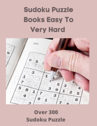 Cover for Pete C Puzzling · Sudoku Puzzle Books Easy to Very Hard (Paperback Book) (2020)