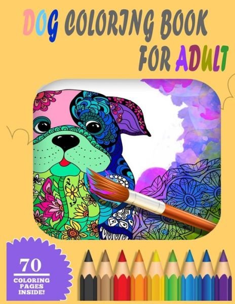 Dog Coloring Book For Adults - Wow Design Publications - Böcker - Independently Published - 9798666693582 - 16 juli 2020
