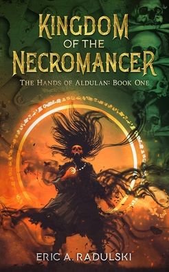 Cover for Eric A Radulski · Kingdom of the Necromancer (Pocketbok) (2020)