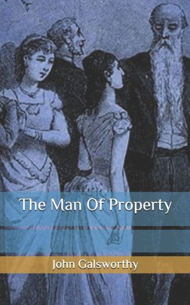 Cover for John Galsworthy · The Man Of Property (Paperback Book) (2020)