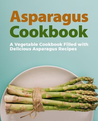 Cover for Booksumo Press · Asparagus Cookbook (Paperback Bog) (2020)