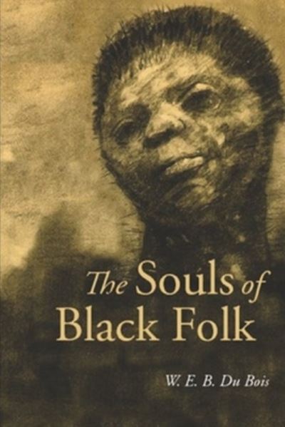 Cover for W E B DuBois · The Souls of Black Folk (Paperback Book) (2020)