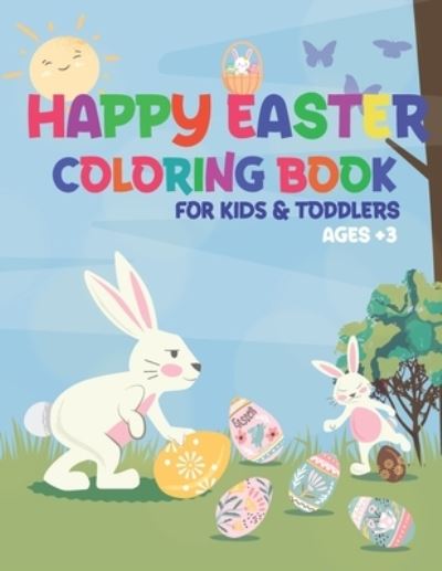 Cover for Mo Publishing · Happy Easter Coloring Book for Kids&amp;toddlers Age +3 (Paperback Book) (2021)