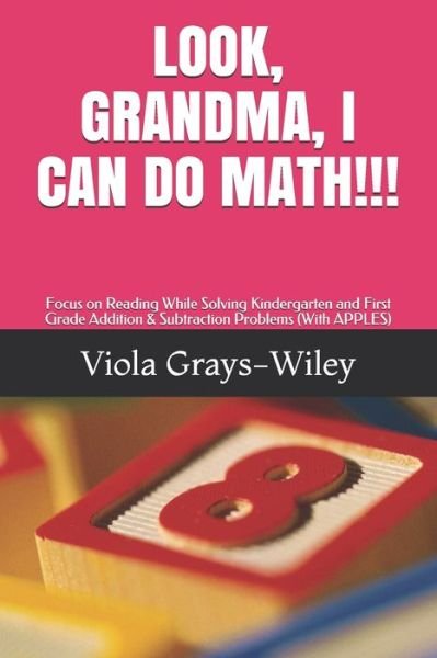 Cover for Viola Grays-Wiley · Look, Grandma, I Can Do Math!!! (Taschenbuch) (2021)