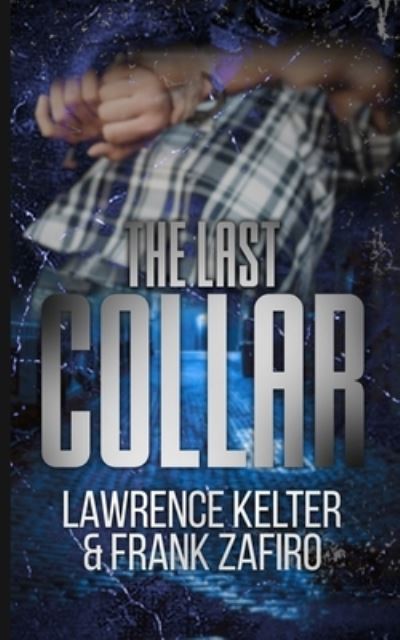 Cover for Frank Zafiro · The Last Collar (Paperback Book) (2021)