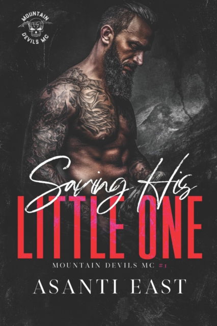 Cover for Asanti East · Saving His Little One (Paperback Book) (2021)