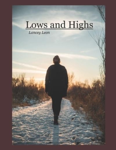 Cover for Lancey Noel Leon · Lows And Highs (Paperback Book) (2021)